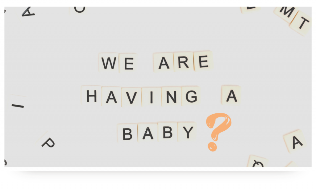 asking whether you are having a baby